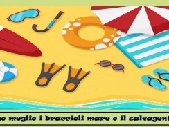 Sono meglio i braccioli mare o il salvagente?