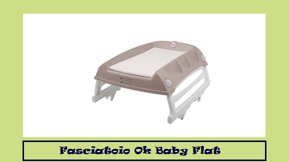 Fasciatoio Ok Baby Flat.